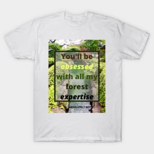 Forest expertise T-Shirt